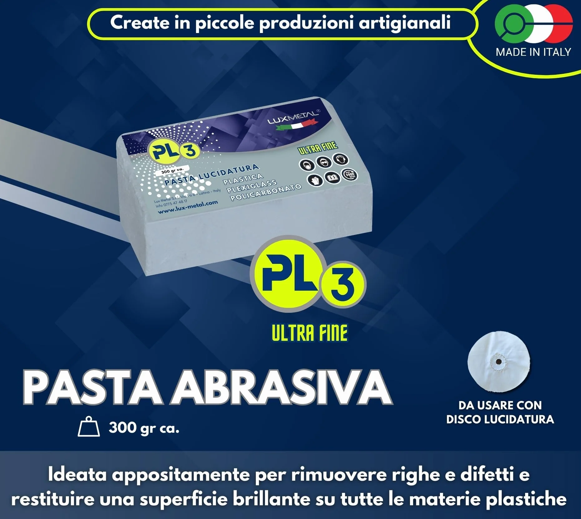 Lux Metal - Pasta Abrasiva PL3 300 gr Ultra Fine per Lucidare Plexiglass Trasparente, Policarbonato e Plastica - Rimuovi Graffi e Rinnova Fari Auto