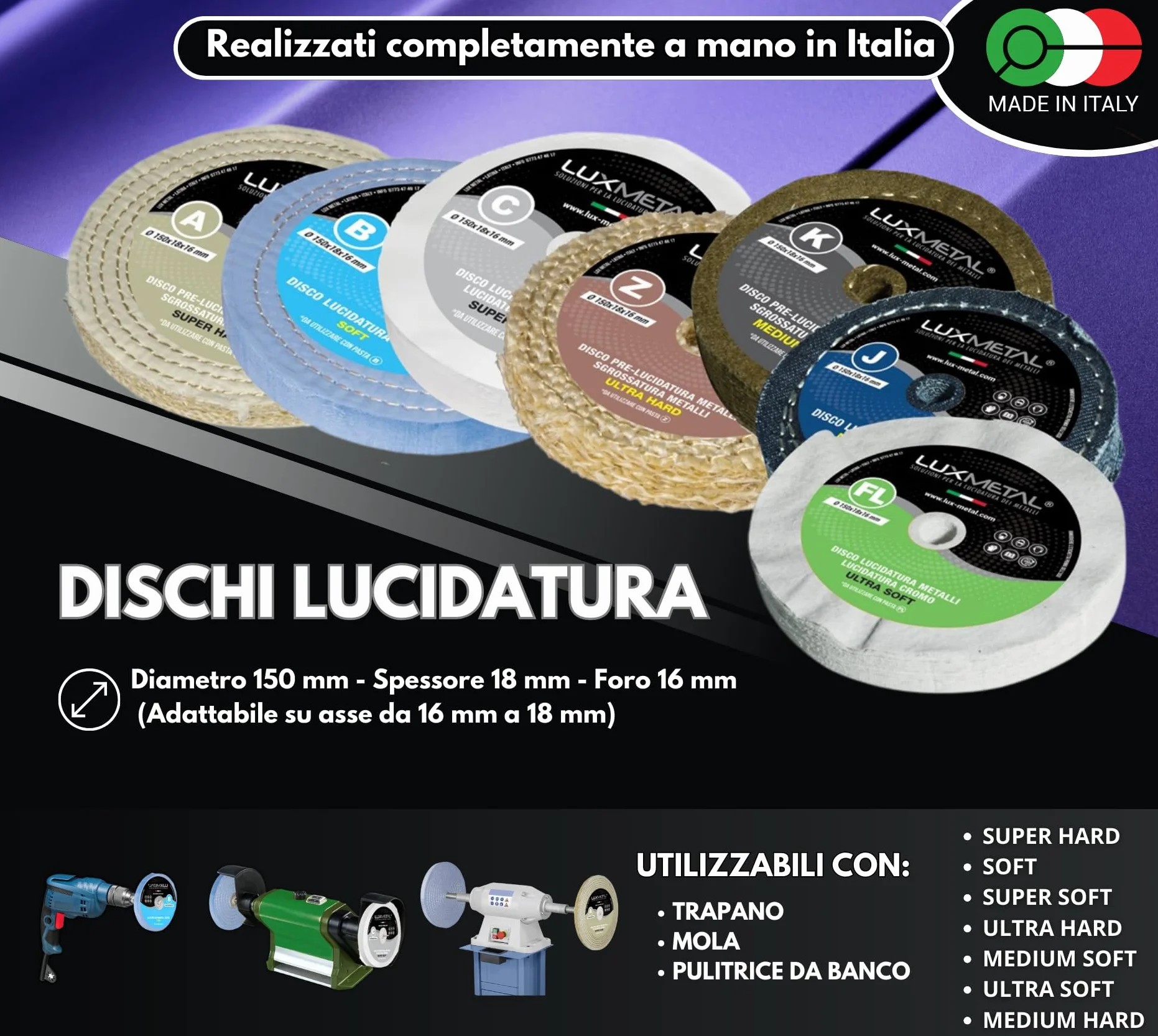 Lux Metal - Kit 7 Disco Lucidante 150 mm e 7 Pasta Abrasiva Lucidante 250 gr - Per Alluminio, Ferro, Acciaio Inox, Bronzo, Marmo - Ruota Lucidatura Metalli Trapano Mola Smerigliatrice Feltro Cotone